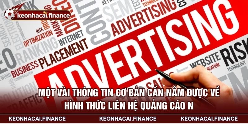 Liên Hệ Quảng Cáo - Cơ Hội Hợp Tác Và Nâng Tầm Thương Hiệu 1 Một vài thông tin cơ bản cần nắm được về hình thức liên hệ quảng cáo